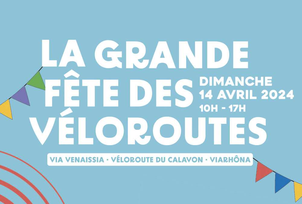 LA GRANDE FÊTE DES VÉLOROUTES